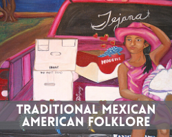 Traditional Mexican American Folklore Collection
