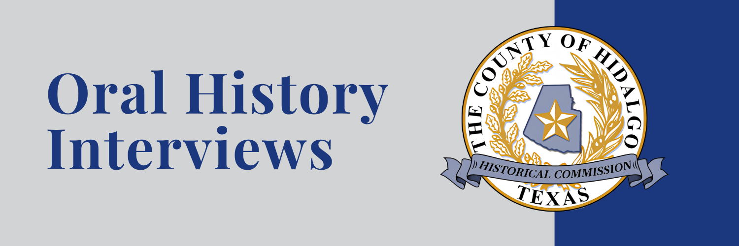 Hidalgo County Historical Commission - Oral Histories