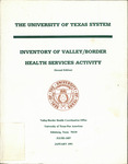 The University of Texas System inventory of Valley/Border health services activity by University of Texas--Pan American. Valley/Border Health Coordination Office.