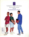 UTB/TSC Undergraduate Catalog 1995-1996 by University of Texas at Brownsville and Texas Southmost College