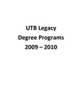 UTB/TSC Legacy Degree Programs 2009 – 2010