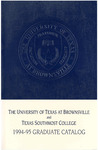 UTB/TSC Graduate Catalog 1994-1995 by University of Texas at Brownsville