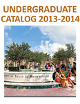 UTB/TSC Undergraduate Catalog 2013-2014 by University of Texas at Brownsville and Texas Southmost College