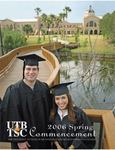 UTB/TSC Commencement – Spring 2006 by University of Texas at Brownsville and Texas Southmost College