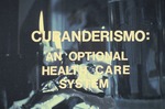 Curanderismo: An optional health care system slide