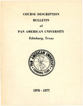PAU Course Description Bulletin 1976-1977 by Pan American University