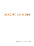 Imagining more : strategic plan 2008-2012 by University of Texas at Brownsville