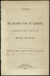 Speech of Mr. Solomon Foot, of Vermont, on the origin and causes of the Mexican War