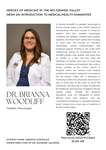 Heroes of Medicine in the Rio Grande Valley: Documentary Interview with Dr. Brianna Woodliff by Brianna Woodliff and Adriana Gonzalez