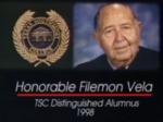 Distinguished Alumnus Award 1998, Hon. Filemon B. Vela by University of Texas at Brownsville and Texas Southmost College