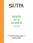 UTPA Stats at a Glance - Fall 2006 by University of Texas-Pan American