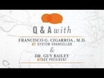 Project South Texas - Q&A with Francisco Cigarroa and Dr. Guy Bailey