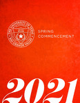 UTRGV Commencement – Spring 2021 by The University of Texas Rio Grande Valley